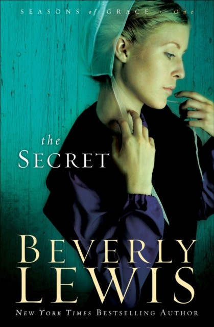 Secret (Seasons of Grace Book #1), Beverly Lewis