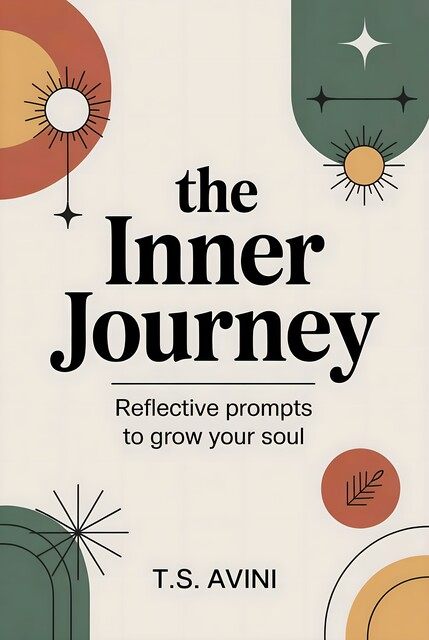 The Inner Journey, T. S Avini