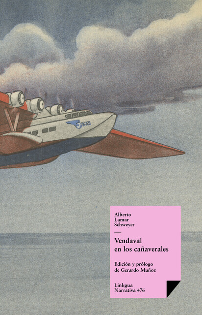 Vendaval en los cañaverales, Alberto Lamar Schweyer