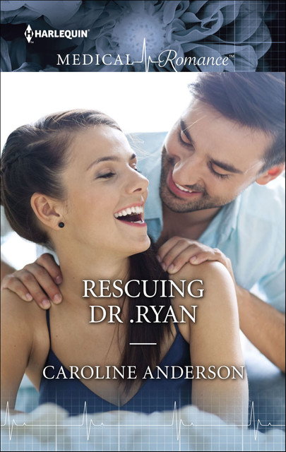 Rescuing Dr. Ryan, Caroline Anderson