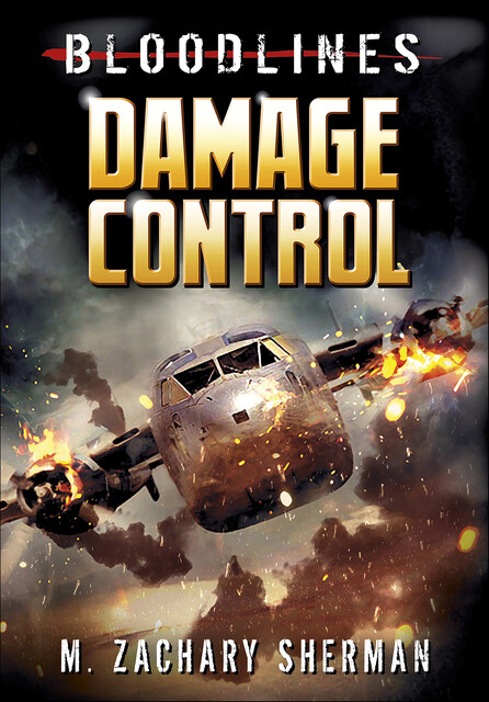 Damage Control, M. Zachary Sherman