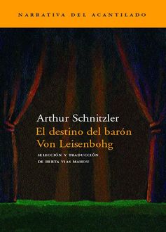 El Destino Del Barón Von Leisenbohg, Arthur Schnitzler