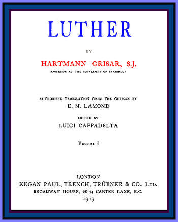 Luther, vol 1 of 6, Hartmann Grisar