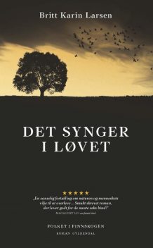 Det synger i løvet, Britt Karin Larsen