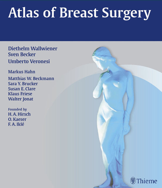 Atlas of Breast Surgery, Diethelm Wallwiener, Sven Becker, Umberto Veronesi