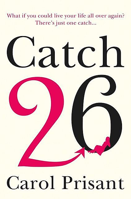 Catch 26, Carol Prisant