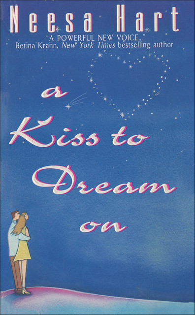 A Kiss To Dream On, Neesa Hart