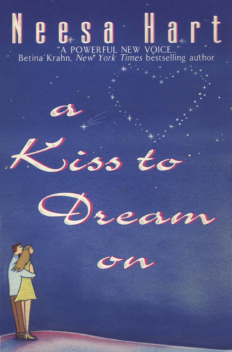 A Kiss To Dream On, Neesa Hart