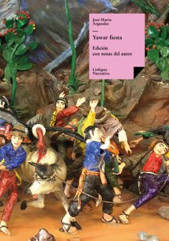Yawar fiesta, José María Arguedas