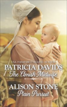 The Amish Midwife and Plain Pursuit, Patricia Davids, Alison Stone