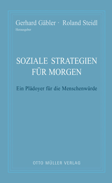 Soziale Strategien für morgen, Gerhard Gäbler und Roland Steidl