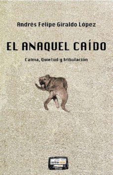 El anaquel caído, Andrés Giraldo