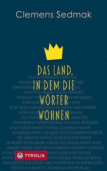 Das Land, in dem die Wörter wohnen, Clemens Sedmak