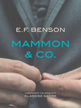 Mammon & Co, E. F Benson