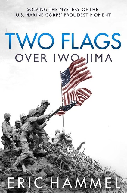 Two Flags over Iwo Jima, Eric Hammel