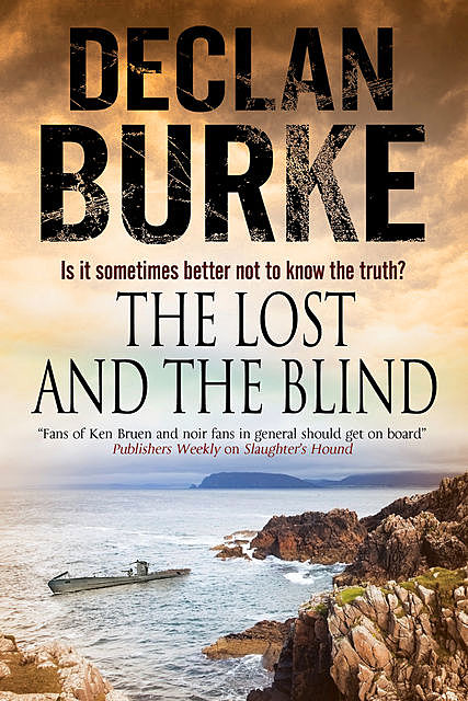 The Lost and the Blind, Declan Burke