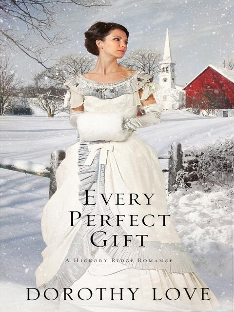 Every Perfect Gift, Dorothy Love