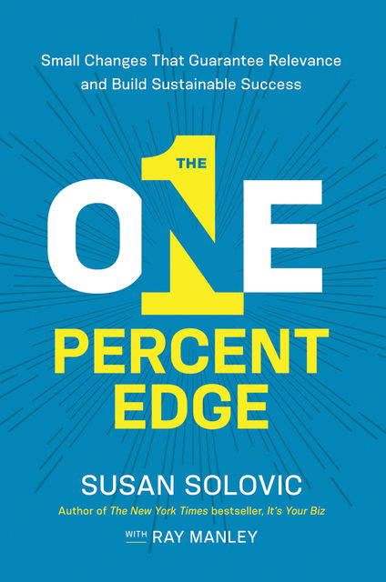The One-Percent Edge, Susan SOLOVIC