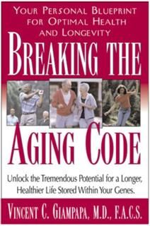 Breaking the Aging Code, Vincent Giampapa, Miryan Ehrlich Williamson