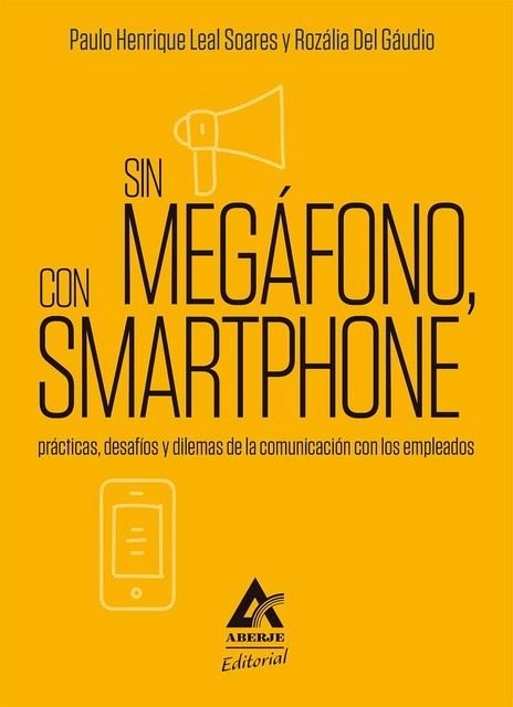 Sin megáfono, con smartphone, Paulo Henrique Leal Soares, Rozália Del Gáudio