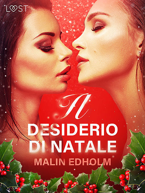 Il desiderio di Natale – Breve racconto erotico, Malin Edholm