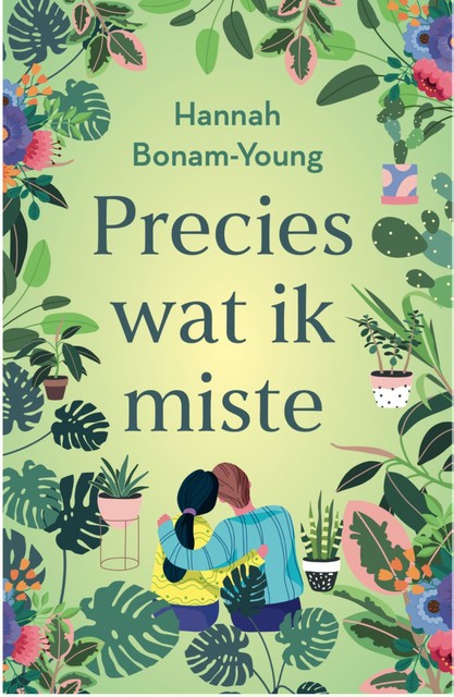 Precies wat ik miste, Hannah Bonam-Young