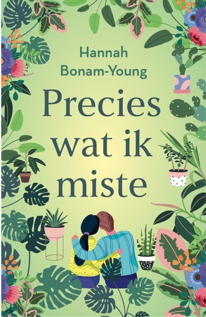 Precies wat ik miste, Hannah Bonam-Young