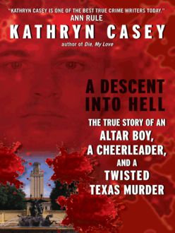 A Descent Into Hell, Kathryn Casey