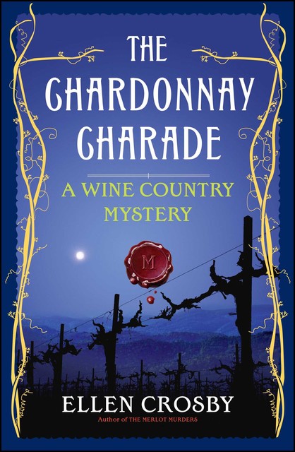 The Chardonnay Charade, Ellen Crosby