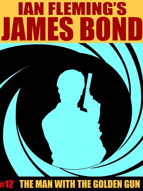 The Man with the Golden Gun, Ian Fleming