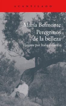 Peregrinos de la belleza, María Belmonte