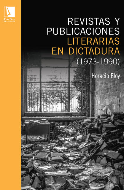 Revistas y publicaciones literarias en dictadura (1973–1990), Horacio Eloy