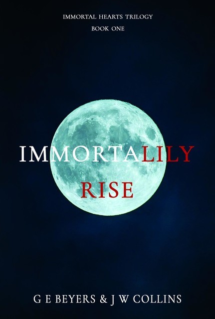 ImmortaLily Rise, G.E. Beyers, J.W. Collins