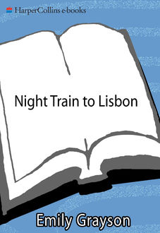 Night Train to Lisbon, Emily Grayson