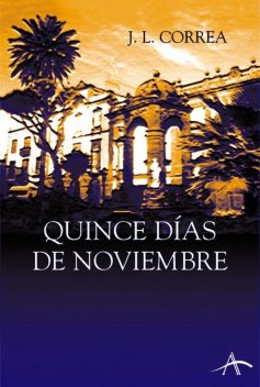 Quince días de noviembre, José Luis Correa