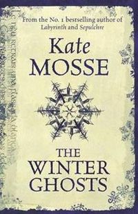 The Winter Ghosts, Kate Mosse