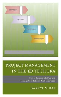 Project Management in the Ed Tech Era, Darryl Vidal