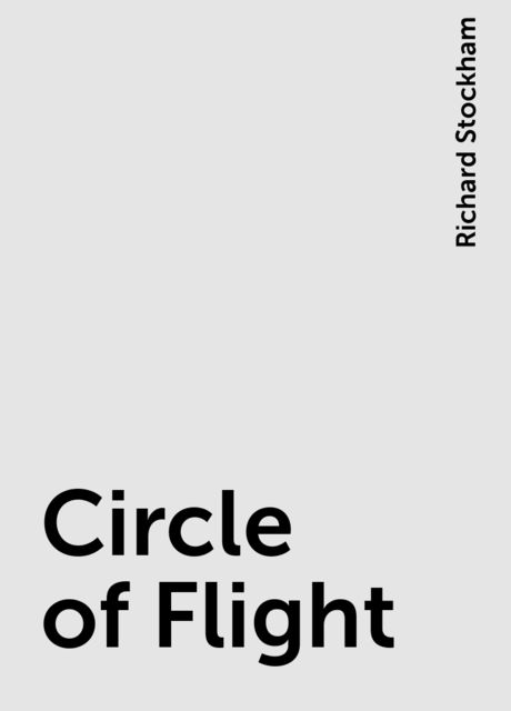 Circle of Flight, Richard Stockham