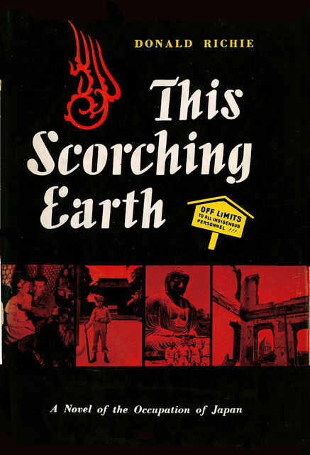 This Scorching Earth, Donald Richie