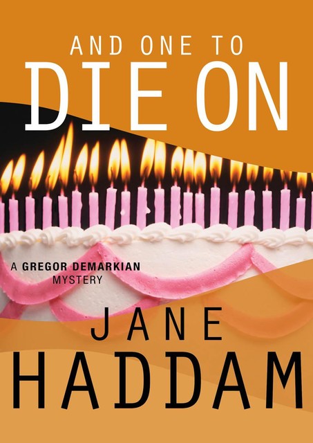 And One to Die On, Jane Haddam