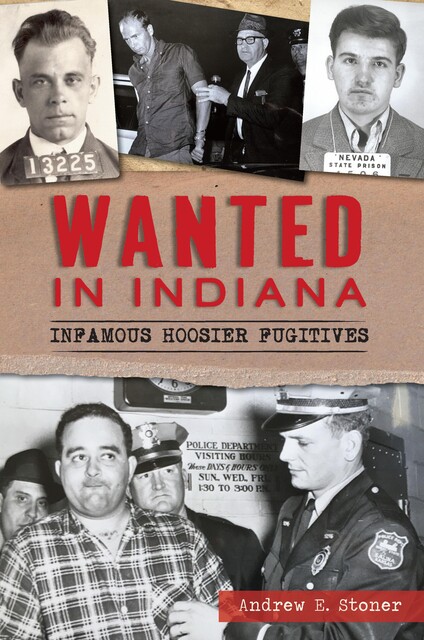 Wanted in Indiana, Andrew E. Stoner