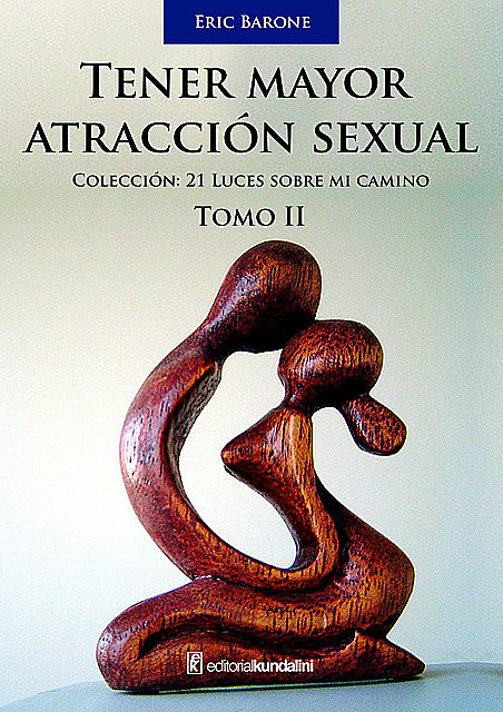 Tener mayor atracción sexual – Tomo 2, Eric Barone