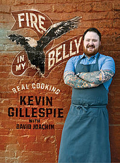 Fire in My Belly, Kevin Gillespie, David Joachim