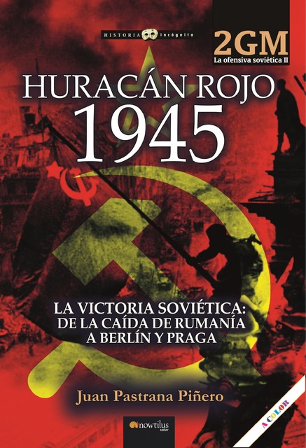 Huracán rojo 1945. La ofensiva soviética II, Juan Pastrana Piñero