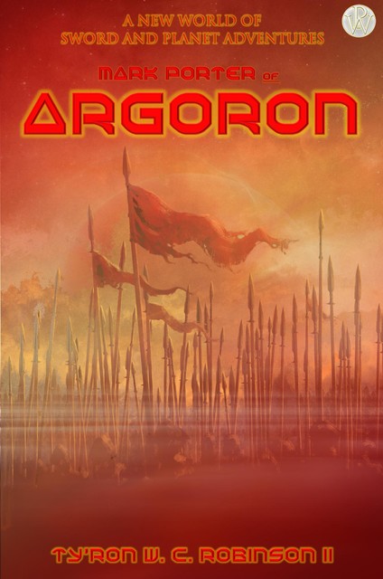 Mark Porter of Argoron, Ty'Ron W.C. Robinson II