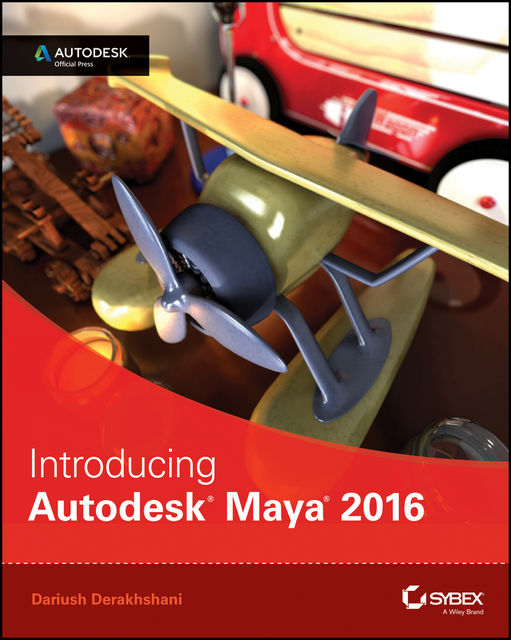 Introducing Autodesk Maya 2015, Dariush Derakhshani