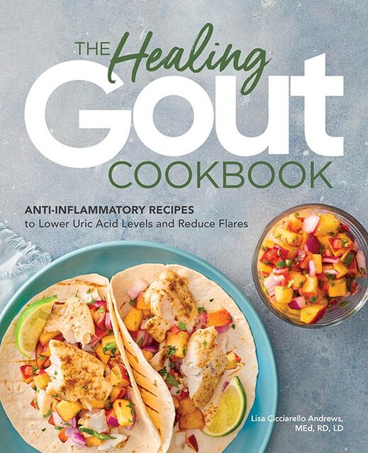 The Healing Gout Cookbook, Lisa Cicciarello Andrews