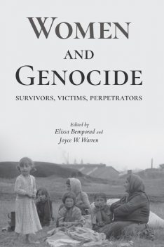 Women and Genocide, Elissa Bemporad, Joyce W. Warren