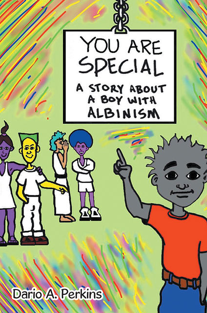 You Are Special: A Story About a Boy With Albinism, Dario A.Perkins