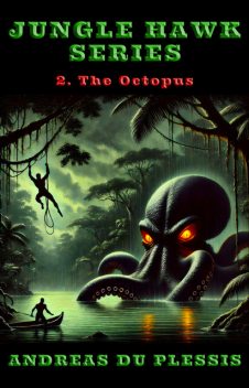 The Octopus, Du Plessis Andreas